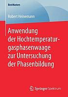 Anwendung der Hochtemperaturgasphasenwaage zur Untersuchung der Phasenbildung