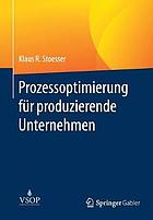 Prozessoptimierung für produzierende Unternehmen