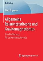 Allgemeine Relativitätstheorie und Gravitomagnetismus eine Einführung für Lehramtsstudierende