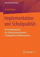 Implementation von Schulqualität Governanceanalyse des Orientierungsrahmens Schulqualität in Niedersachsen