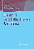 Qualität im wirtschaftspolitischen Journalismus