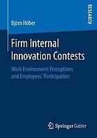 Firm internal innovation contests work environment perceptions and employees' participation