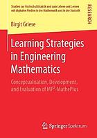 Learning Strategies in Engineering Mathematics : Conceptualisation, Development, and Evaluation of MP²-MathePlus