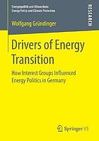 Drivers of energy transition : how interest groups influenced energy politics in Germany