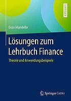 Lösungen zum Lehrbuch Finance : Theorie und Anwendungsbeispiele