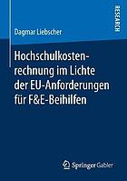 Hochschulkostenrechnung im Lichte der EU-Anforderungen für F&E-Beihilfen