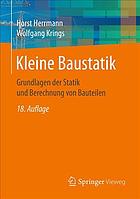 Kleine Baustatik Grundlagen der Statik und Berechnung von Bauteilen