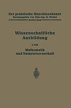 Die wissenschaftliche Ausbildung : Mathematik und Naturwissenschaft