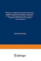 Vorlesungen über Vergleichende Anatomie : Erster Band: Einleitung ; Vergleichende Anatomie der Protozoen Integument und Skelet der Metazoen ; Allgemeine Körper- und Bewegungsmuskulatur ; Elektrische Organe ; Nervensystem, Sinnesorgane und Leuchtorgane