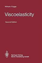 Viscoelasticity.