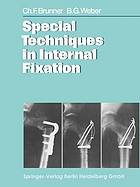 Special techniques in internal fixation.