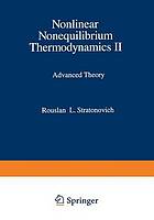 Nonlinear nonequilibrium thermodynamics 2. Advanced theory