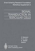 Signal transduction in testicular cells : basic and clinical aspects.