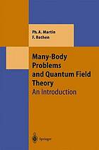 Many-body problems and quantum field theory : an introduction