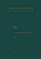 Gmelin handbook of inorganic chemistry, Sb Organoantimony compounds. Part 5 : Compounds of pentavalent antimony with three, two, and one Sb-C bonds