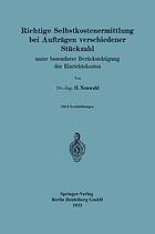 Richtige Selbstkostenermittlung bei Aufträgen verschiedener Stückzahl : unter besonderer Berücksichtigung der Einrichtekosten