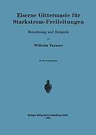 Eiserne gittermaste für starkstrom-freileitungen, berechnung und beispiele