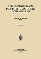 Der Heutige Stand der Physiologie des Höhenklimas