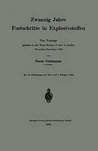 Zwanzig Jahre Fortschritte in Explosivstoffen : Vier Vorträge gehalten in der Royal Society of Arts in London November/Dezember 1908