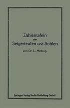 Zahlentafeln der Seigerteufen und Sohlen : bezw. zur Berechnung der Katheten eines rechtwinkligen Dreieckes aus der Hypothenuse und einem Winkel