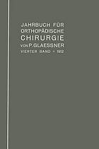 Jahrbuch für orthopädische Chirurgie : Vierter Band : 1912