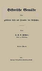 Historische Gemälde für gebildete Leser und Freunde der Geschichte Erster Band