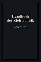 Handbuch der Ziehtechnik : Planung und Ausführung, Werkstoffe, Werkzeuge und Maschinen