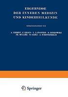 Ergebnisse der Inneren Medizin und Kinderheilkunde : Dreiunddreissigster Band