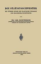 Die Stationsschwester : Ein Führer durch die Praktische Tätigkeit der Krankenhausschwester