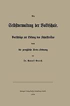 Die Selbstverwaltung der Volksschule Vorschläge zur Lösung des Schulstreites durch die preußische Kreis-Ordnung