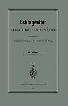 Schlagwetter und kein Ende der Forschung : Ein Beitrag zur Schlagwetterfrage aus der Praxis für die Praxis