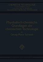 Physikalisch-Chemische Grundlagen der Chemischen Technologie