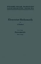 Elementar-Mathematik : Eine leichtfaßliche Darstellung der für Maschinenbauer und Elektrotechniker unentbehrlichen Gesetze