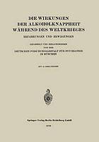 Die Wirkungen der Alkoholknappheit Während des Weltkrieges Erfahrungen und Erwägungen