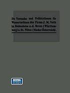 Die Turbinen-Versuchsstationen und die Wasserkraft-Zentralen mit hydraulischer Akkumulierungsanlage der Firma J.M. Voith in Heidenheim a. d. Brenz