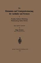 Die Einkommen- und Vermögensbesteuerung der Ausländer und Forensen in Preußen-Sachsen-Oldenburg, Württemberg-Baden-Hessen