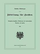 Amtliche Mitteilungen aus der Abteilung für Forsten des Königlich Preußischen Ministeriums für Landwirtschaft, Domänen und Forsten.