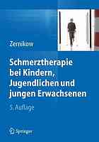 Schmerztherapie bei Kindern, Jugendlichen und jungen Erwachsenen mit 83 Tabellen