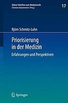 Priorisierung in der Medizin Erfahrungen und Perspektiven