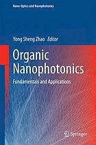 Organic nanophotonics : fundamentals and applications.