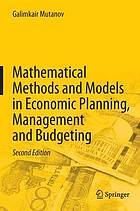 Mathematical methods and models in economic planning, management and budgeting