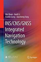 INS/CNS/GNSS integrated navigation technology