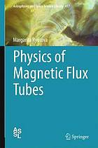 Physics of Magnetic Flux Tubes