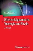 Differentialgeometrie, Topologie Und Physik