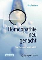 Homöopathie neu gedacht : Was Patienten wirklich hilft