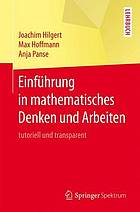 Einfhrung in mathematisches denken und arbeiten : tutoriell und transparent.