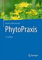 PhytoPraxis : mit 72 Tabellen