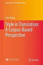 Style in Translation : a Corpus-based Perspective