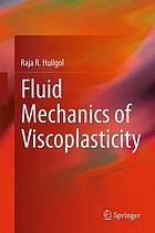 Fluid Mechanics of Viscoplasticity