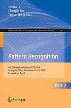 Pattern Recognition : 6th Chinese Conference, CCPR 2014, Changsha, China, November 17-19, 2014. Proceedings, Part II